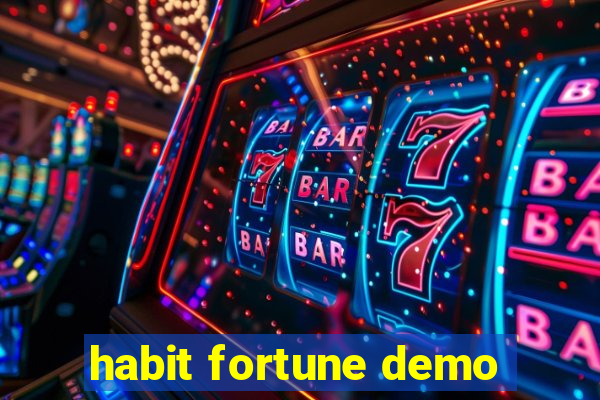 habit fortune demo